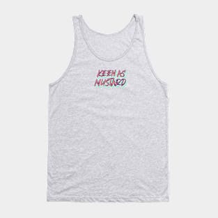 Keen As Mustard - 90s Tank Top